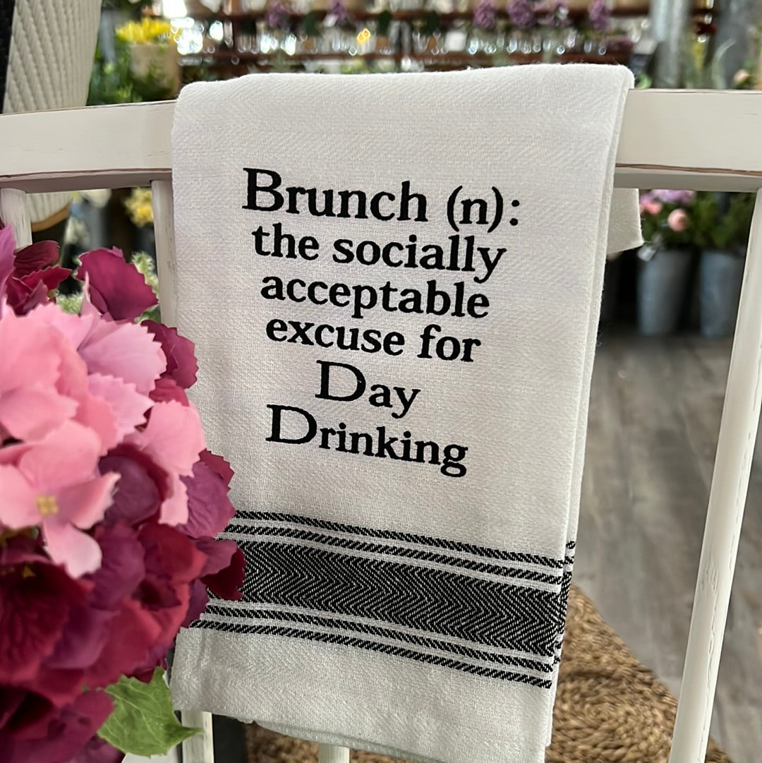 Brunch (n) The socially acceptable excuse to day drinking