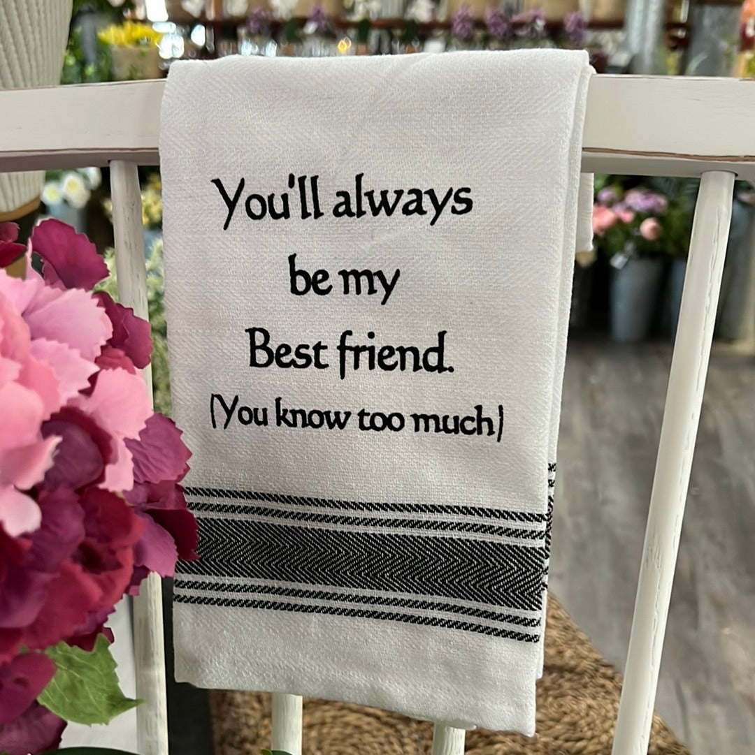 You'll always be my best friend, it doesn't......