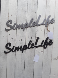Simple Life Metal Sign