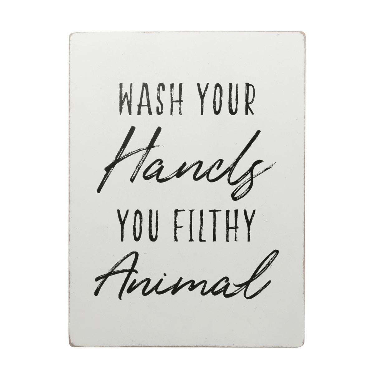 Wash Your Hands You... Wall Decor
